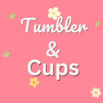 Tumblers & Cups