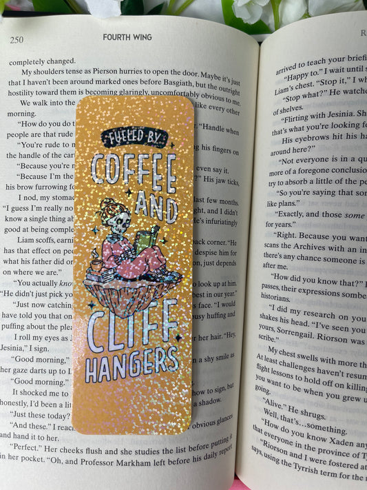 Fueled By Coffee And Cliff Hangers Bookmark